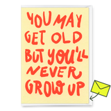 Deli Cards Grußkarte "Never grow up" | Lustige Klappkarte zum Geburtstag