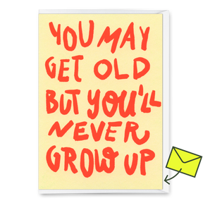 Deli Cards Grußkarte "Never grow up" | Lustige Klappkarte zum Geburtstag