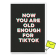 Deli Cards Grußkarte "Old enough for TikTok" | Lustige Klappkarte zum Geburtstag