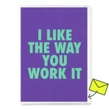 Deli Cards Grußkarte "The way you work it" | Ausgefallene Klappkarte mit Spruch