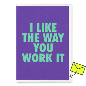 Deli Cards Grußkarte "The way you work it" | Ausgefallene Klappkarte mit Spruch