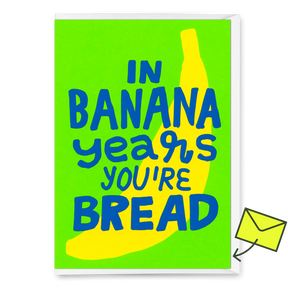 Deli Cards Grußkarte "In banana years you`re bread" | Lustige Klappkarte zum Geburtstag