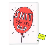 Deli Cards Grußkarte "Shit. You are old." | Lustige Klappkarte zum Geburtstag