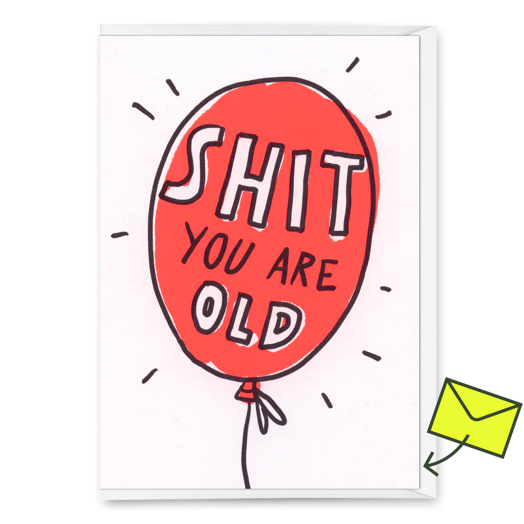 Deli Cards Grußkarte "Shit. You are old." | Lustige Klappkarte zum Geburtstag