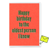 Deli Cards Grußkarte "To the oldest person I know" | Lustige Klappkarte zum Geburtstag