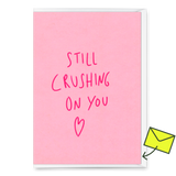 Deli Cards Grußkarte "Still crushing on you" | Besondere Klappkarte für Verliebte
