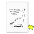 Deli Cards Grußkarte "Fucking dinosaur" | Lustige Klappkarte zum Geburtstag