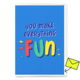 Deli Cards Grußkarte "You make everything FUN" | Lustige Klappkarte für jeden Anlass