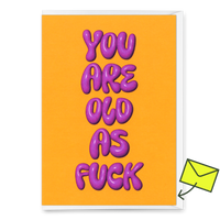 Deli Cards Grußkarte "You are old as fuck" | Lustige Klappkarte zum Geburtstag