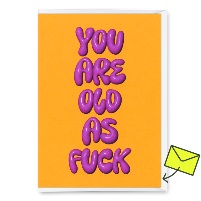 Deli Cards Grußkarte "You are old as fuck" | Lustige Klappkarte zum Geburtstag