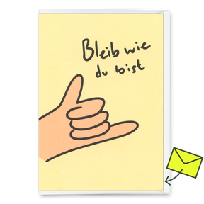 Deli Cards Grußkarte "Bleib wie du bist" | Besondere Klappkarte zum Geburtstag