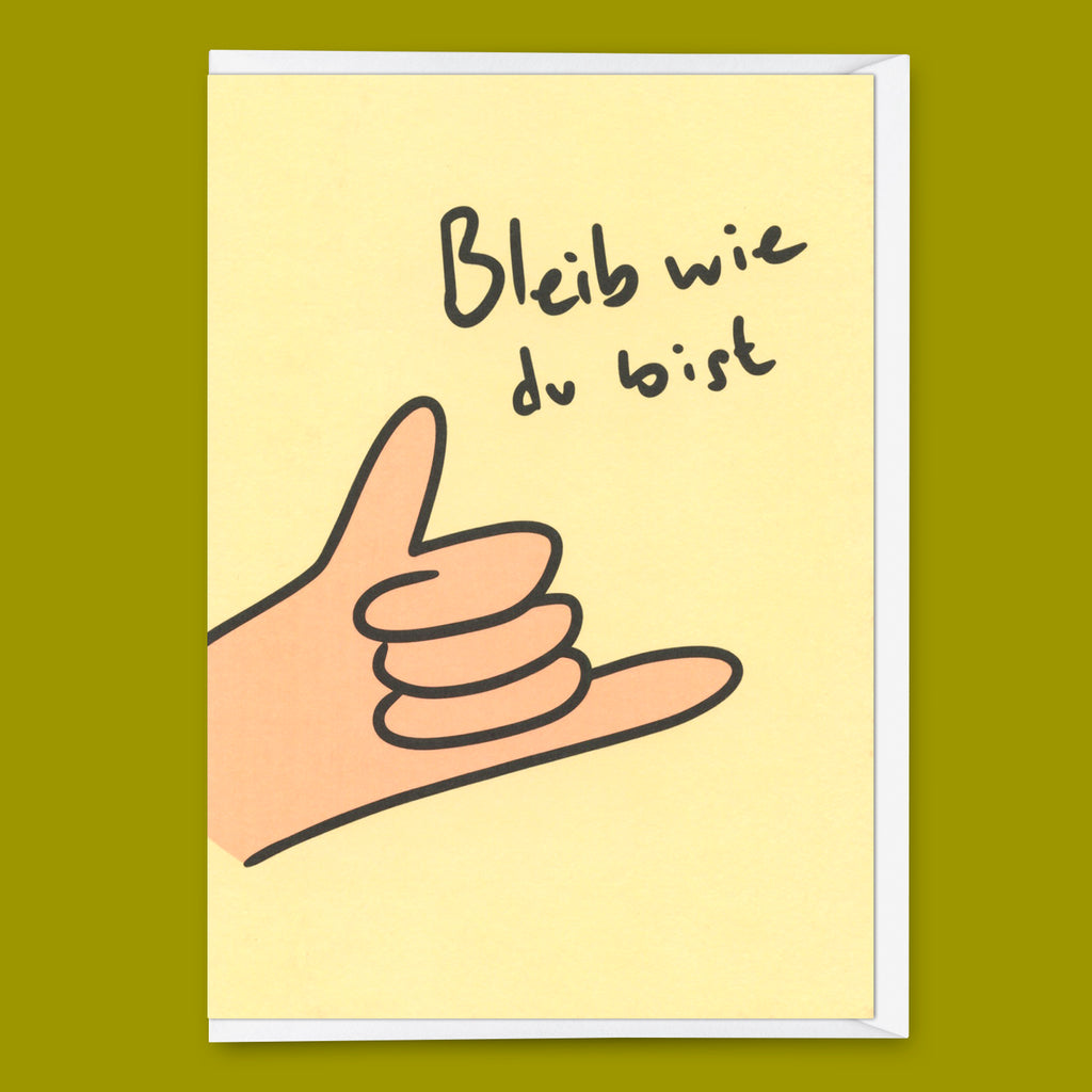 Deli Cards Grußkarte "Bleib wie du bist" | Besondere Klappkarte zum Geburtstag