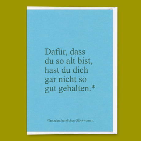 Deli Cards Grußkarte "Garnicht so gut gehalten" | Lustige Klappkarte zum Geburtstag
