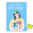 Deli Cards Grußkarte "Eilish you a happy Birthday " | Lustige Klappkarte zum Geburtstag