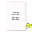Deli Cards Grußkarte "Nur gut gereift." | Lustige Klappkarte zum Geburtstag
