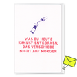 Deli Cards Grußkarte "Entkorken" | Lustige Klappkarte mit Spruch für jeden Anlass
