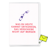 Deli Cards Grußkarte "Entkorken" | Lustige Klappkarte mit Spruch für jeden Anlass