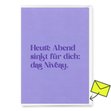 Deli Cards Grußkarte "Heute Abend sinkt für dich: das Niveau" | Lustige Klappkarte für jeden Anlass