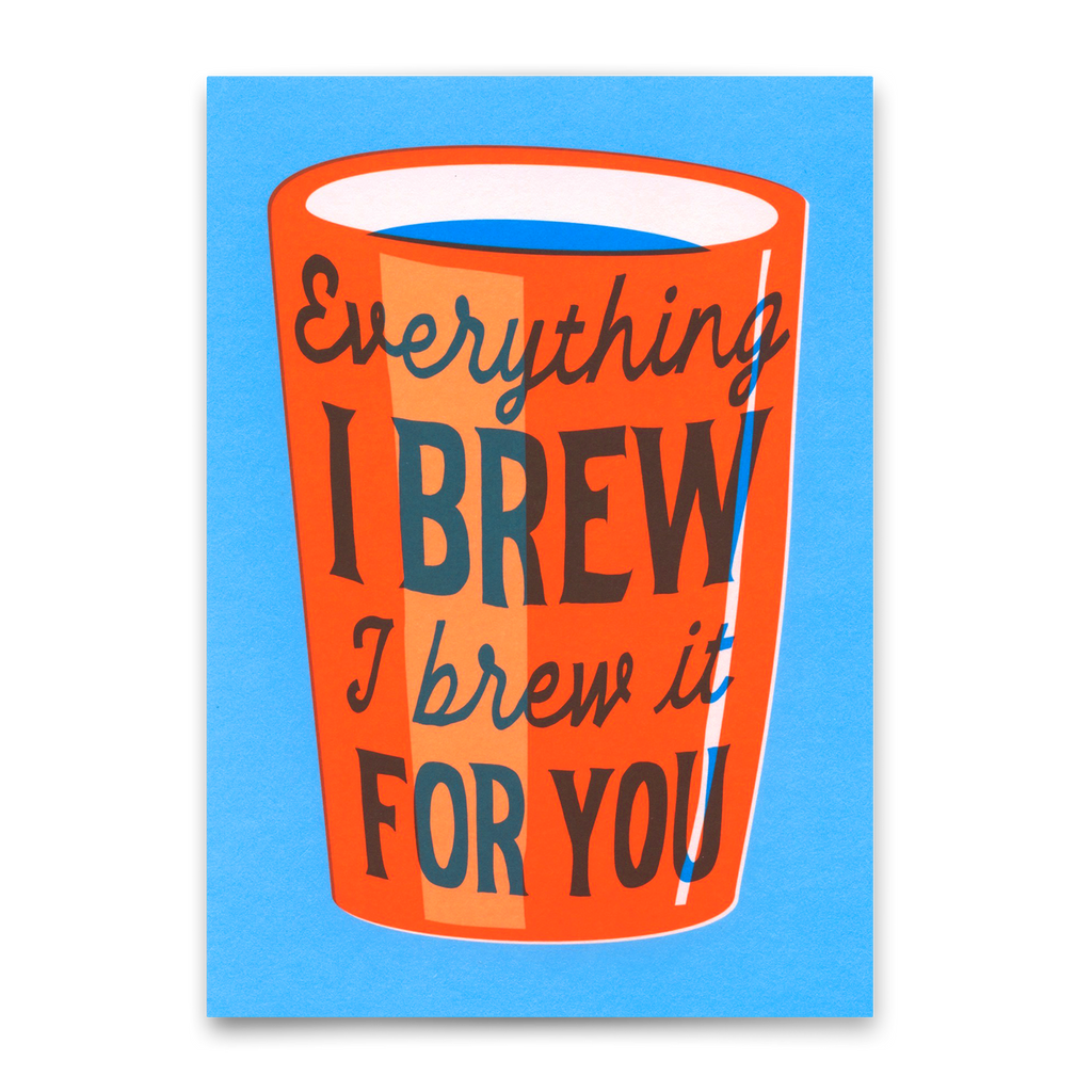 Deli Cards Postkarte "Everything I brew" | Ausgefallene Karte mit Spruch