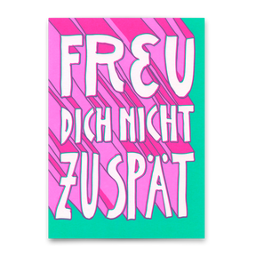 Deli Cards Postkarte "Freu dich nicht zu spät" | Lustige Karte mit Spruch