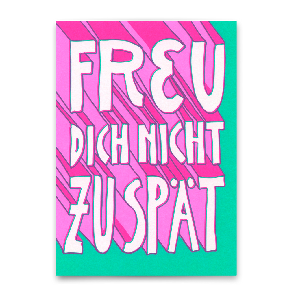 Deli Cards Postkarte "Freu dich nicht zu spät" | Lustige Karte mit Spruch