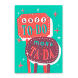 Deli Cards Postkarte "Less to do, more ta da" | Lustige Karte mit Spruch