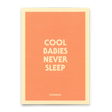 Deli Cards Postkarte "Cool babies never sleep" | Lustige Karte mit Spruch zur Geburt