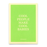 Deli Cards Postkarte "Cool people make cool babies" | Coole Karte mit Spruch zur Geburt