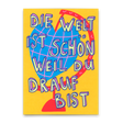 Deli Cards Postkarte "Die Welt ist schön" | Schöne Karte mit Spruch