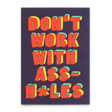 Deli Cards Postkarte "Don´t work with assholes" | Lustige Karte mit Spruch