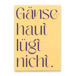 Deli Cards Postkarte "Gänsehaut lügt nicht" | Ausgefallene Karte mit Spruch