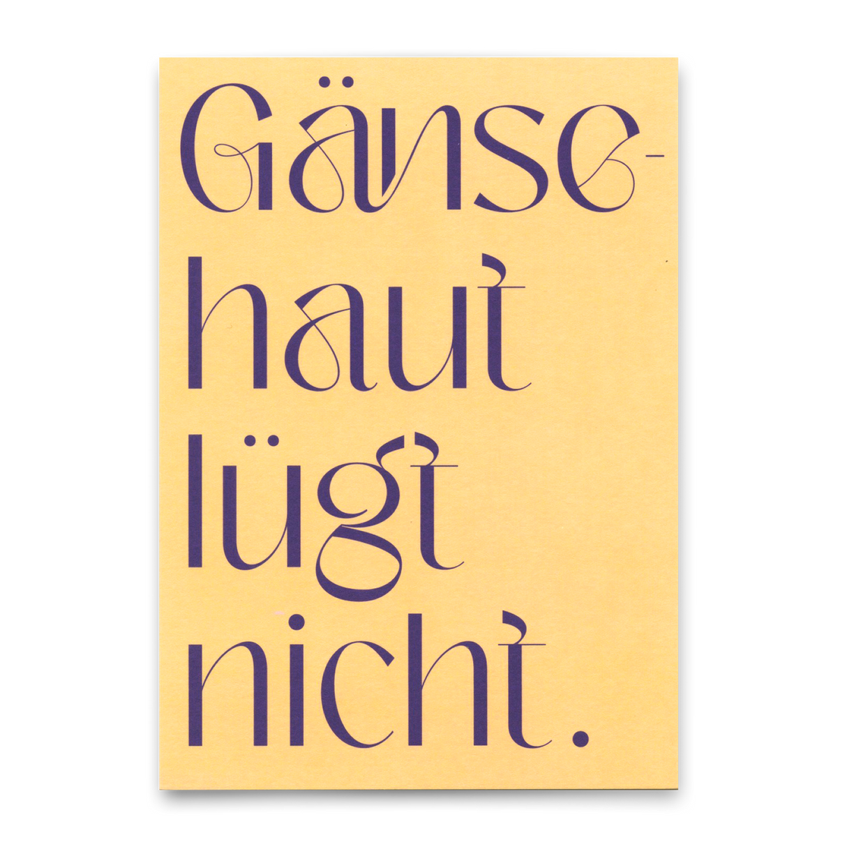 Deli Cards Postkarte "Gänsehaut lügt nicht" | Ausgefallene Karte mit Spruch