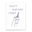 Deli Cards Postkarte "Happy Birthday Loser" | Lustige Karte zum Geburtstag