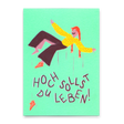 Deli Cards Postkarte "Hoch sollst du Leben" | Lustige Karte zum Geburtstag