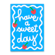 Deli Cards Postkarte "Have a sweet day" | Schöne Karte für jeden Anlass