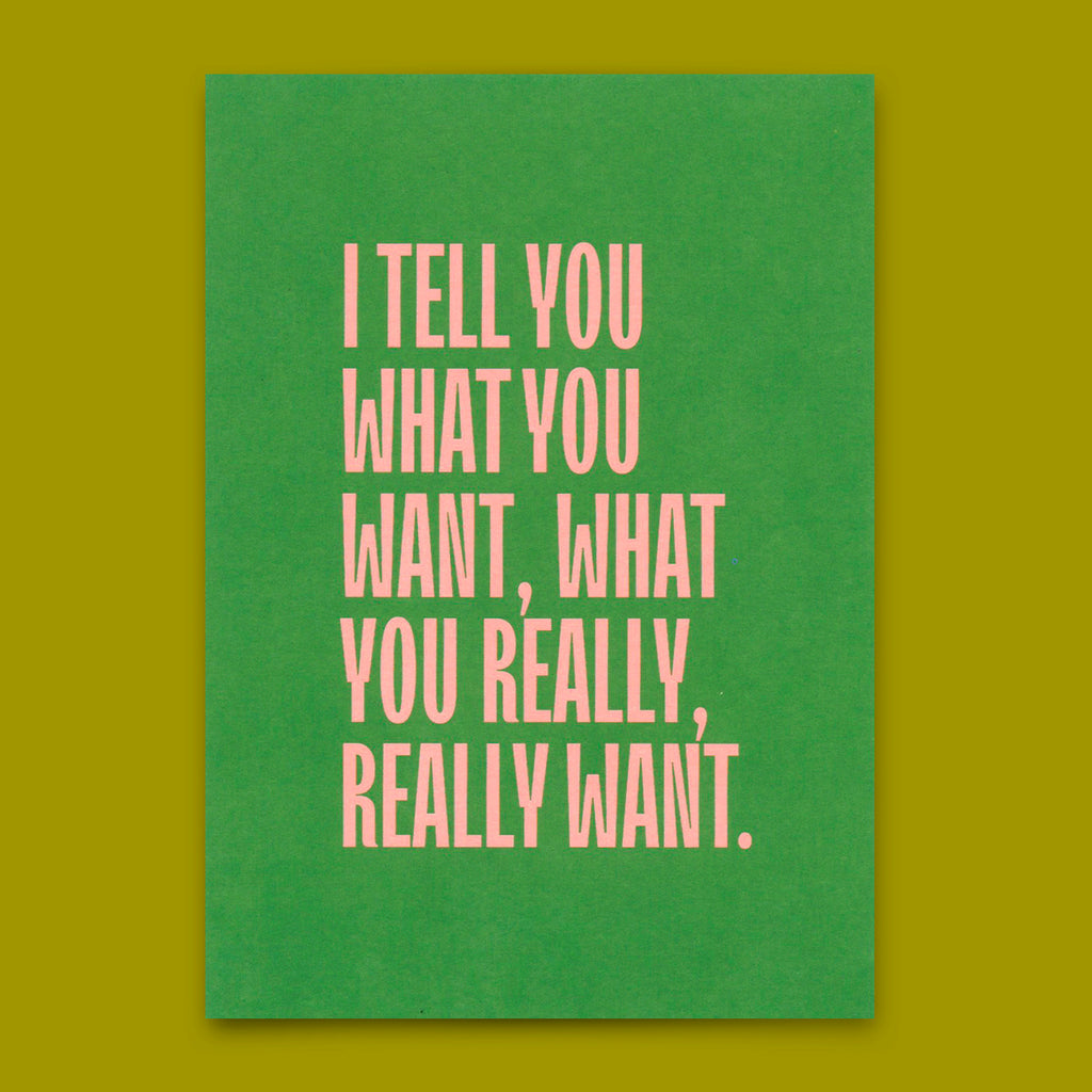 Deli Cards Postkarte "I tell you what you want..." | Besondere Karte mit Spruch