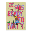 Deli Cards Postkarte "Je suis ready to party" | Ausgefallene Karte für jeden Anlass