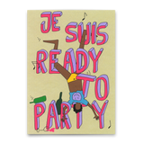 Deli Cards Postkarte "Je suis ready to party" | Ausgefallene Karte für jeden Anlass