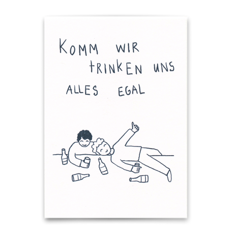Deli Cards Postkarte "Komm wir trinken uns alles egal" | Lustige Karte mit Spruch