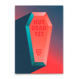 Deli Cards Postkarte "Not dead yet" | Lustige Karte zum Geburtstag