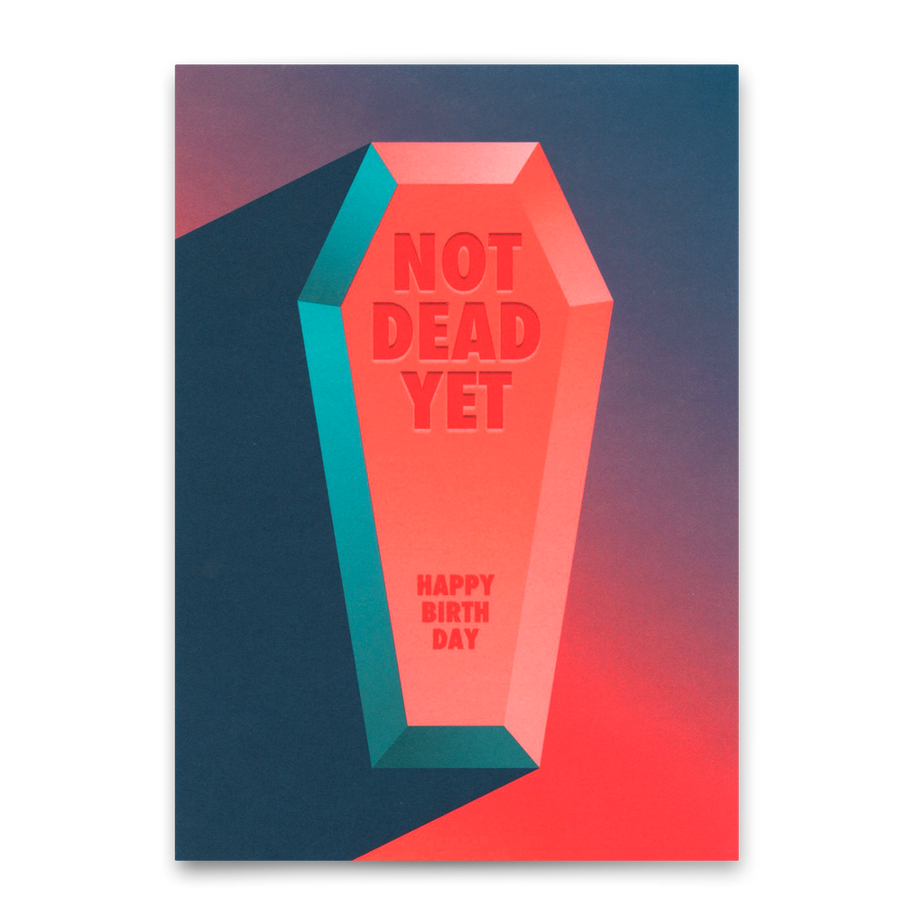 Deli Cards Postkarte "Not dead yet" | Lustige Karte zum Geburtstag