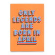 Deli Cards Postkarte "Legends April" | Coole Karte mit Spruch zum Geburtstag