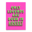 Deli Cards Postkarte "Legends August" | Coole Karte mit Spruch zum Geburtstag