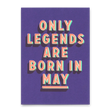 Deli Cards Postkarte "Legends May" | Coole Karte mit Spruch zum Geburtstag