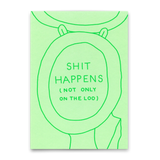 Deli Cards Postkarte "Shit happens (not only on the loo)" | Lustige Karte mit Spruch