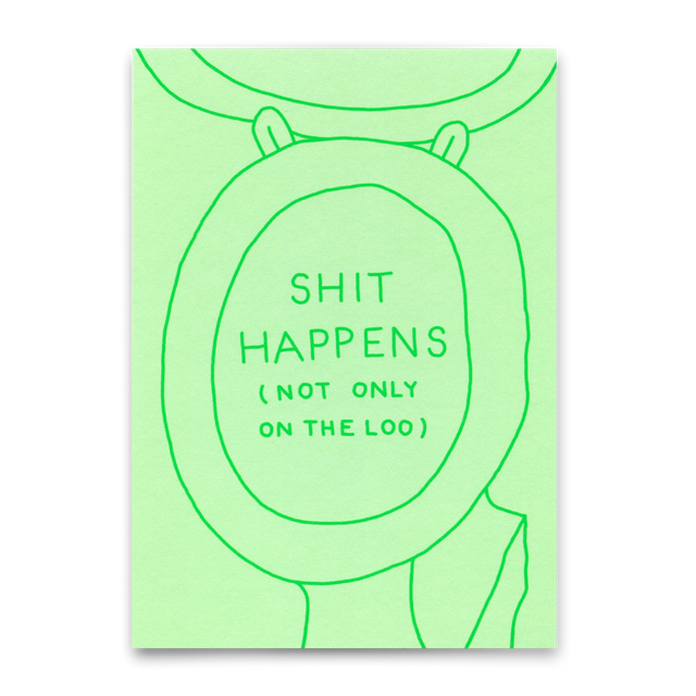 Deli Cards Postkarte "Shit happens (not only on the loo)" | Lustige Karte mit Spruch