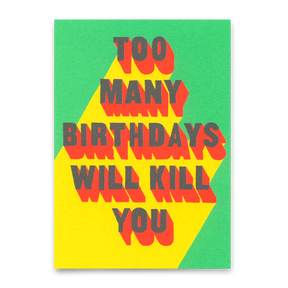 Deli Cards Postkarte "Too many bdays" | Lustige Karte mit Spruch zum Geburtstag