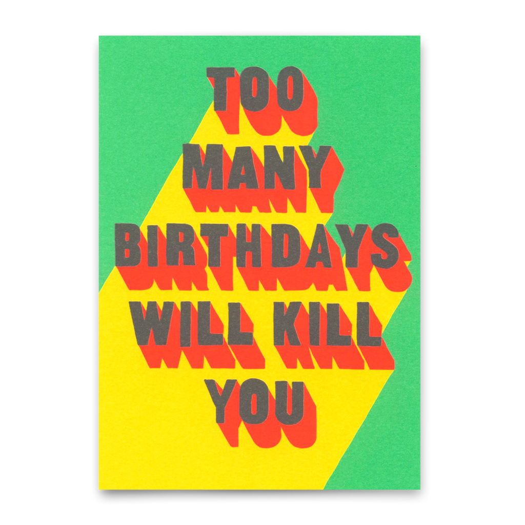 Deli Cards Postkarte "Too many bdays" | Lustige Karte mit Spruch zum Geburtstag