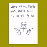 Deli Cards Postkarte "Wenn ich dir recht gebe" | Lustige Karte mit Spruch