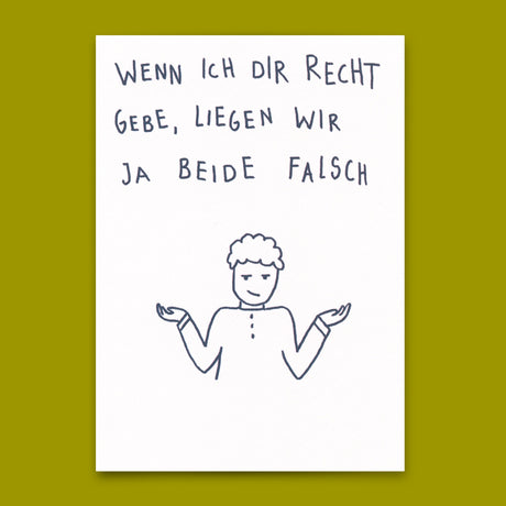 Deli Cards Postkarte "Wenn ich dir recht gebe" | Lustige Karte mit Spruch